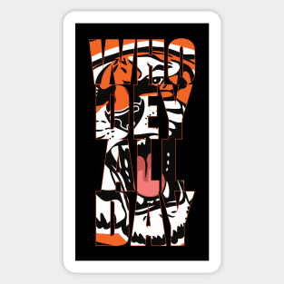 WHO DEY ALL DAY Sticker